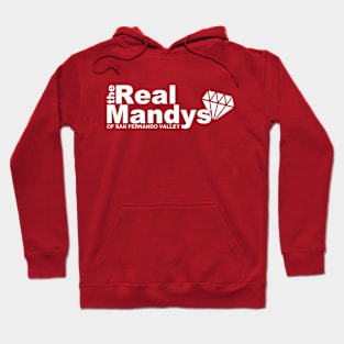 The Real Mandys of San Fernando Valley Hoodie